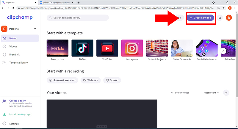 Chọn Create a video để tạo video 